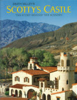 DEATH VALLEY'S SCOTTY'S CASTLE: the story behind the scenery (CA). 